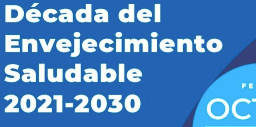 Lanzamiento del Decenio del Envejecimiento Saludable 2021-2030